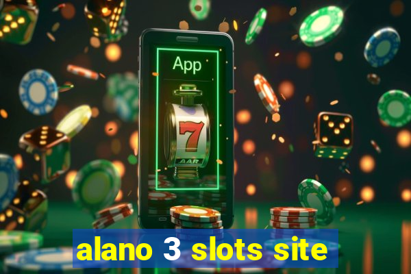 alano 3 slots site